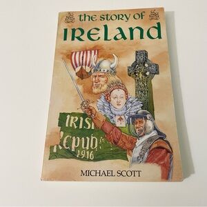 The Story of Ireland Book by Michael Scott